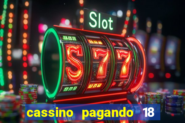 cassino pagando 18 reais no cadastro